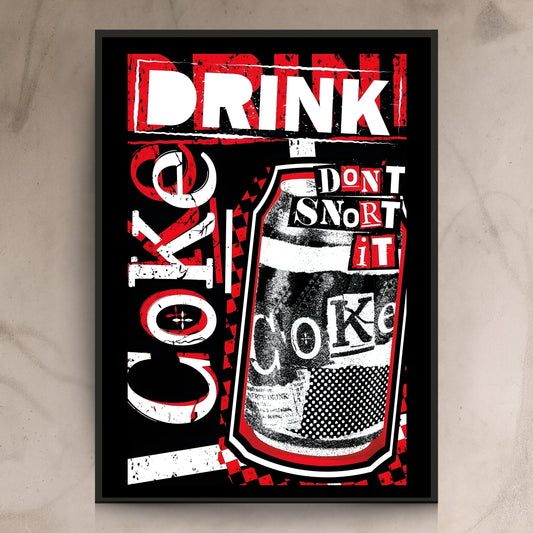 Drink Coke Don’t Snort It
